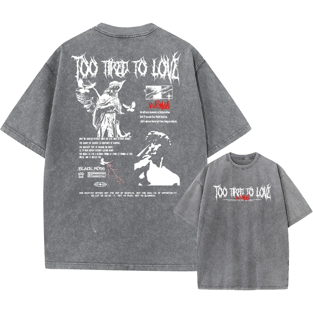 'Too Tired to Love' Acid Wash Tee